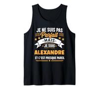 Idée Alexandre Rigolo Prénom Humour Je suis Alexandre Débardeur