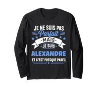 Idée Alexandre Rigolo Prénom Humour Je suis Alexandre Manche Longue