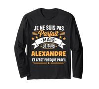 Idée Alexandre Rigolo Prénom Humour Je suis Alexandre Manche Longue