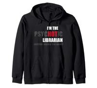 Idée Cadeau Amusante « I'm The Psychotic Librarian » Sweat à Capuche