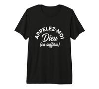 Idée Cadeau Appelez-Moi Dieu Ça Suffira Rigolo T-Shirt Haut de Gamme