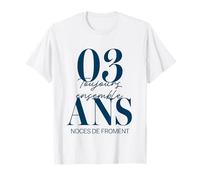 Idée Cadeau Couple 3 Ans de Mariage - Noces de Froment T-Shirt