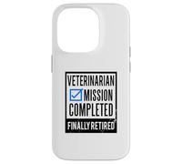 Idée Cadeau de départ à la Retraite, vétérinaire à la Retraite Coque pour iPhone 14 Pro