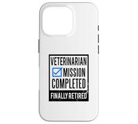 Idée Cadeau de départ à la Retraite, vétérinaire à la Retraite Coque pour iPhone 16 Pro