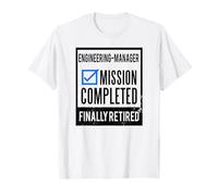 Idée Cadeau de Retraite Gestionnaire ingénieur à la Retraite T-Shirt