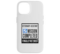 Idée Cadeau départ à la Retraite Assistant vétérinaire retraité Coque pour iPhone 14