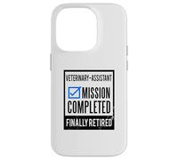 Idée Cadeau départ à la Retraite Assistant vétérinaire retraité Coque pour iPhone 14 Pro