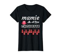 Idée Cadeau fête grand mère personnalisé Mamie trop chouette T-Shirt