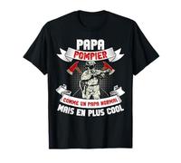 Idée Cadeau Homme pour Papa Pompier T-Shirt