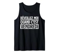idée Cadeau Humour Paresse Reveillez Moi Quand Vendredi Débardeur