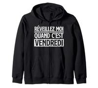idée Cadeau Humour Paresse Reveillez Moi Quand Vendredi Sweat à Capuche