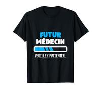 idée cadeau inspirante pour bientôt devenir médecin T-Shirt