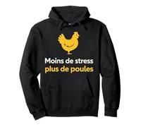 Idée Cadeau Moins De Stress Plus De Poules Humour Sweat à Capuche