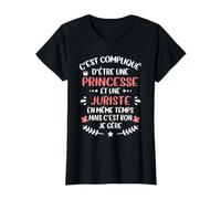 Idée Cadeau Original Femme Juriste et Princesse Humour T-Shirt