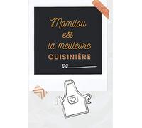Idée cadeaux pour mamie, cahier de recette pour sa grand-mere: Mamilou est la meilleure cuisinière au monde, cadeau de noel
