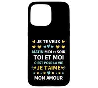 idée Couple toi et Moi C'est pour la Vie Je t'aime Mon Amour Coque pour iPhone 15 Pro Max
