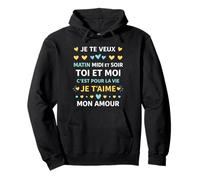 idée Couple toi et Moi C'est pour la Vie Je t'aime Mon Amour Sweat à Capuche
