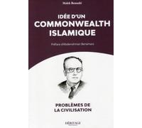 Malek Bennabi – Idée d'un commonwealth islamique – Essai – Broché