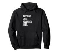 Idée d'anniversaire géniale Depuis Novembre 1987 Sweat à Capuche