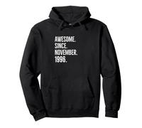Idée d'anniversaire géniale Depuis Novembre 1996 Sweat à Capuche