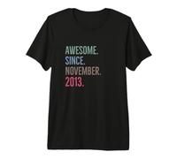 Idée d'anniversaire géniale Depuis Novembre 2013 T-Shirt Haut de Gamme