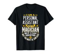 Idée d'assistant drôle pas un magicien - Assistant personnel T-Shirt