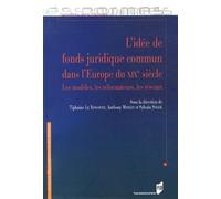 IDEE DE FONDS JURIDIQUE COMMUN DANS L EUROPE DU XIXE SIECLE