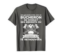 Idée Drôle De Cadeau De Travail du Bois pour Un Bûcheron T-Shirt, Homme, Asphalte, S
