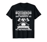 Idée Drôle De Cadeau De Travail du Bois pour Un Bûcheron T-Shirt, Homme, Noir, L