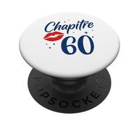 Idée Drole Humour Joyeux Anniversaire 60 Ans chapitre 60 Ans PopSockets PopGrip Adhésif