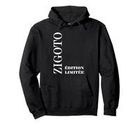 Idée drole Super Zigoto Humour édition limitée Zigoto Sweat à Capuche
