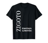 Idée drole Super Zigoto Humour édition limitée Zigoto T-Shirt