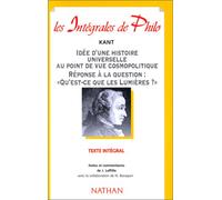 Idée d'une histoire universelle au point de vue cosmopolitique Réponse à la question : qu'est-ce que les Lumières ?