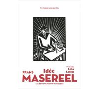 Idee - Frans Masereel - Martin De Halleux - broché - Monographie