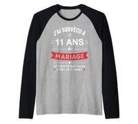 Idée Humour Blague Couple J’AI Survécu à 11 Ans de Mariage Manche Raglan