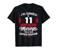 Idée Humour Blague Couple J’AI Survécu à 11 Ans de Mariage T-Shirt