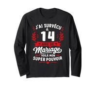 Idée Humour Blague Couple J’AI Survécu à 14 Ans de Mariage Manche Longue