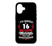 Idée Humour Blague Couple J’AI Survécu à 16 Ans de Mariage Coque pour iPhone 16