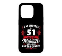 Idée Humour Blague Couple J’AI Survécu à 51 Ans de Mariage Coque pour iPhone 15 Pro