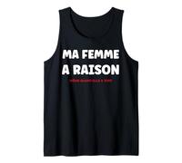 Idée pour Mari Drole Simple Humour Couple ma Femme a Raison Débardeur