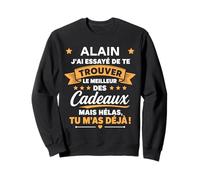 Idée Trouver Alain Humour Prénom personnalisé Alain Sweatshirt