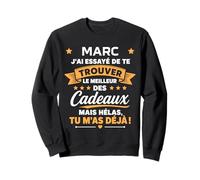 Idée Trouver Marc Humour Prénom personnalisé Marc Sweatshirt