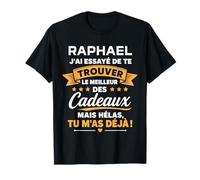 Idée Trouver Raphael Humour Prénom personnalisé Raphael T-Shirt