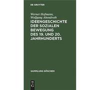 Ideengeschichte der sozialen Bewegung des 19. und 20. Jahrhunderts - Werner Hofmann - De Gruyter - Livre en Anglais Werner HofmannWerner Hofmann (Auteur)