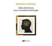 Edmund Husserl – Idées directrices pour une phénoménologie – Traduction Paul Ricoeur – Gallimard