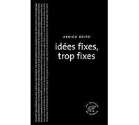 Idées fixes, trop fixes