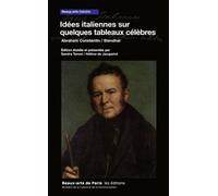Idees italiennes sur quelques tableaux celebres - Constantin abraham / stendhal - Ecole Nat.sup.des Beaux-Arts - broché - Essai