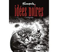 Idées noires : L'Intégrale