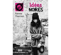 Idées noires - Tabou - Fannie Therrien - Mortagne Eds - broché - Roman adolescent