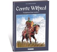 IDEES PLUS Comte wilfred - Le fondateur d'une nation !